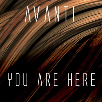 You Are Here by Avanti