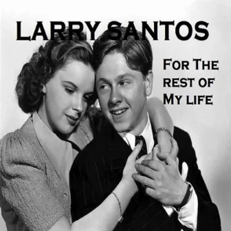 Baby, You're The One (Original) by Larry Santos