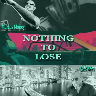 Nothing to Lose (Radio Edit) by Marcus Money