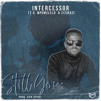 Still You by Intercessor