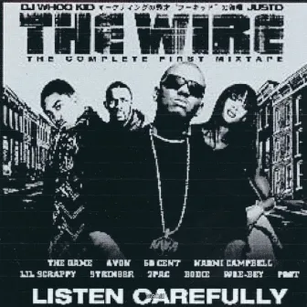 The Wire: The First Complete Mixtape by DJ Whoo Kid