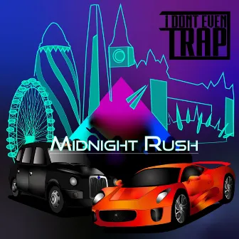 Midnight Rush by Idonteventrap