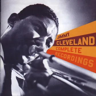 Complete Recordings by Jimmy Cleveland