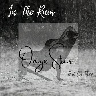 In the Rain by Onyx Star