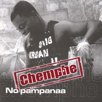 No Pampanaa by Chemphe