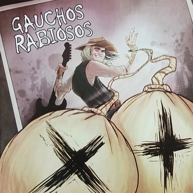 Gauchos Rabiosos