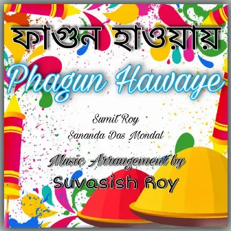 Phagun Hawaye by Sumit Roy