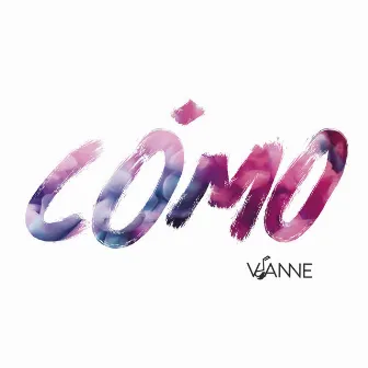 Cómo by Vianne