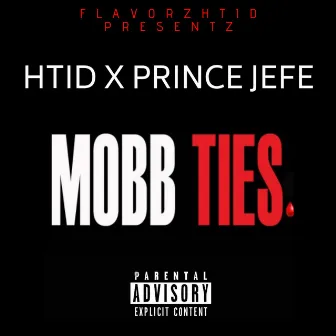 Mobb Ties by Prince Jefe