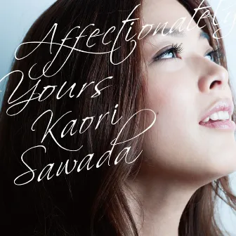 Affectionately Yours by Kaori Sawada