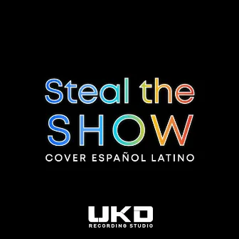 Steal the Show - Cover Español by Seba Dentis