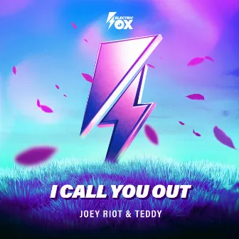 I Call You Out by Teddy