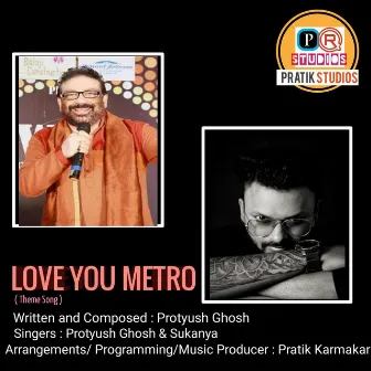 Love You Metro by Sukanya