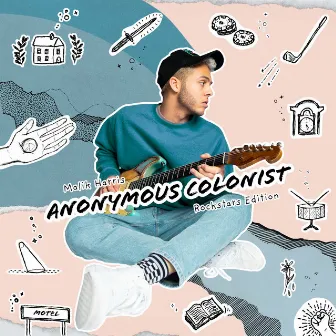 Anonymous Colonist (Rockstars Edition) by Malik Harris