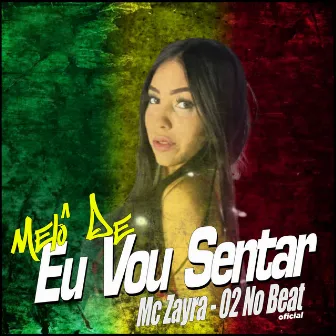 Melô de Eu Vou Sentar by 02 No Beat Oficial