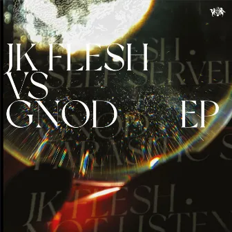 Gnod vs. JK Flesh by Gnod