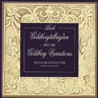 Bach - Goldebergtilbrigðin by Helga Ingólfsdóttir