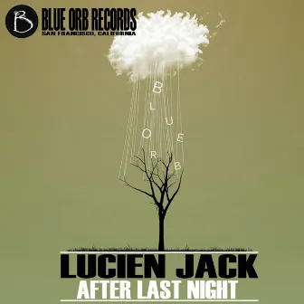 After Last Night by Lucien Jack