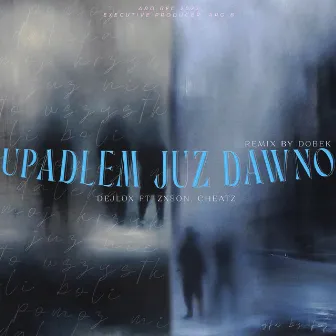 Upadłem Już Dawno (Remix) by dobek.