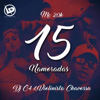 15 Namoradas by Violinista Chavosa