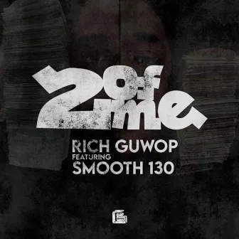 Two of Me by Rich Guwop