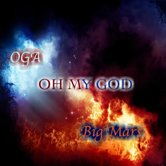 Oh My God (feat. Big Mars)