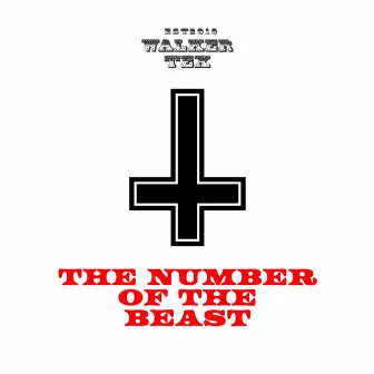 The Number Of The Beast by Walker Tex