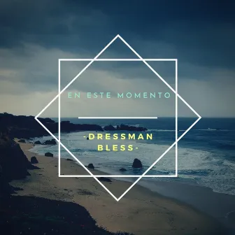 En Este Momento by Dressman Bless