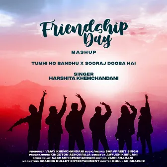 Friendship Day Mashup by Sarvpreet Singh