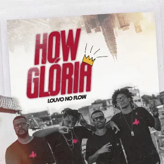 How Glória by Louvo no Flow