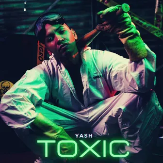 TOXIC by Yashmusic