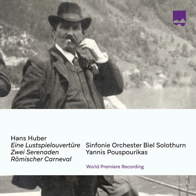 Hans Huber Early Works for Orchestra (World premiere recording)