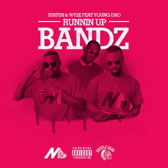 Running Up Bandz (Special Version) by Status