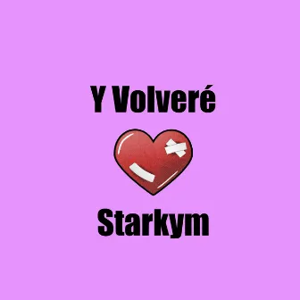 Y volveré by Starkym