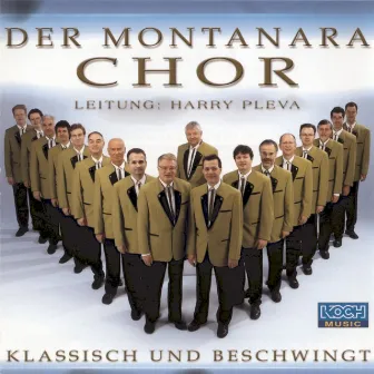 Klassisch und beschwingt by Der Montanara Chor