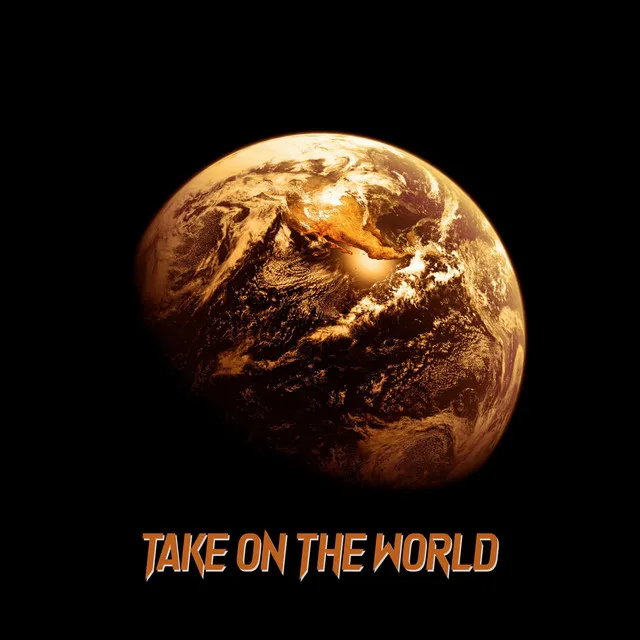 Take On The World