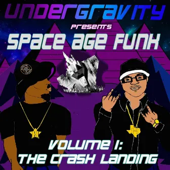 Space Age Funk, Vol. 1: The Crash Landing by Undergravity