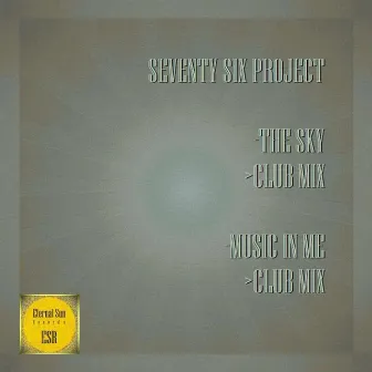 The Sky / Music In Me by Seventy Six Project