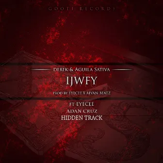 Ijwfy by Derek Gooti