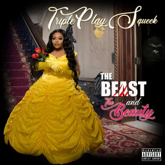 The Beast and the Beauty by TriplePlay Squeek