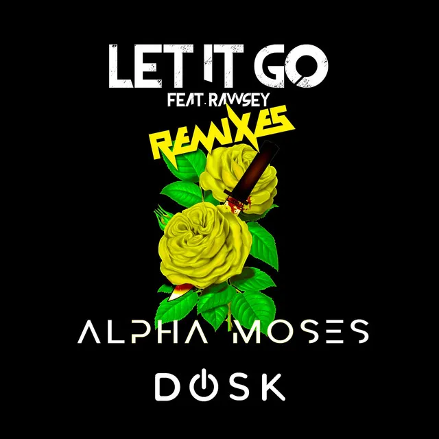 Let It Go [Remix] - Alpha Moses Remix