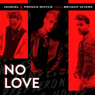 No Love (feat. Bryant Myers) by Prince Royce