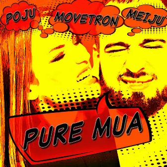 Pure Mua by Movetron