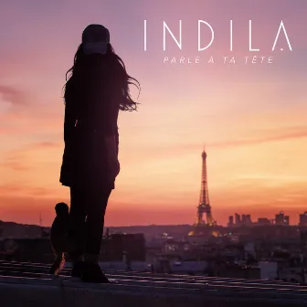 Parle à ta tête by Indila