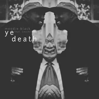 Ye.Death by Moodie Black