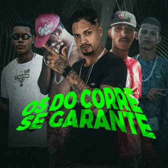 Os do Corre Se Garante by Mano Som