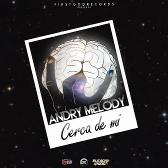 Cerca de Mi by Andry Melody