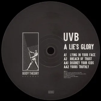 A Lie's Glory by UVB