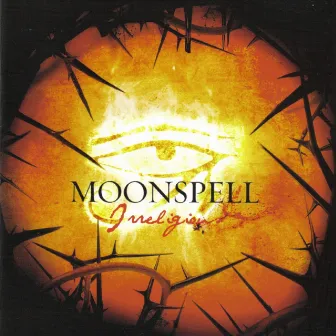 Irreligious (Reissue) by Moonspell