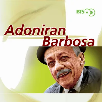 Bis - Adoniran Barbosa by Adoniran Barbosa